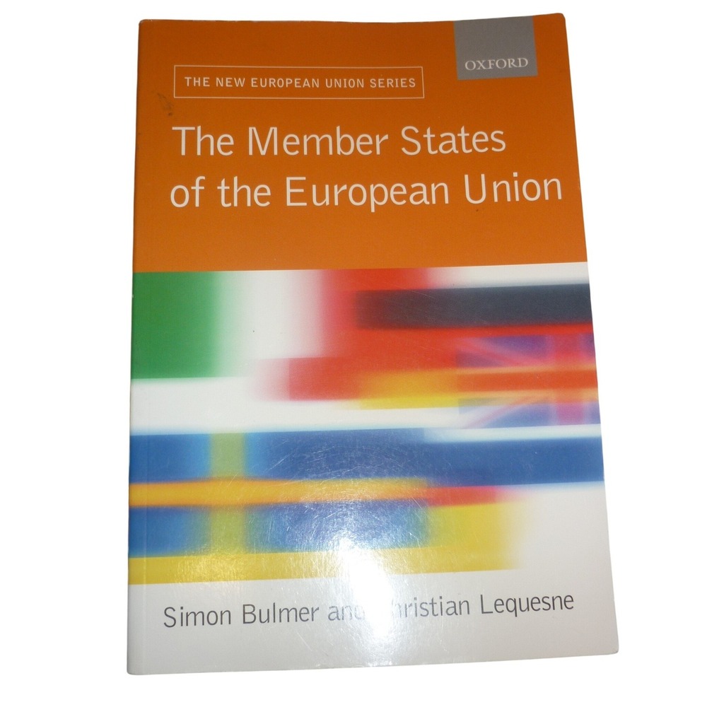 The Member States of the European Union Oxford University Press Simon Bulmer